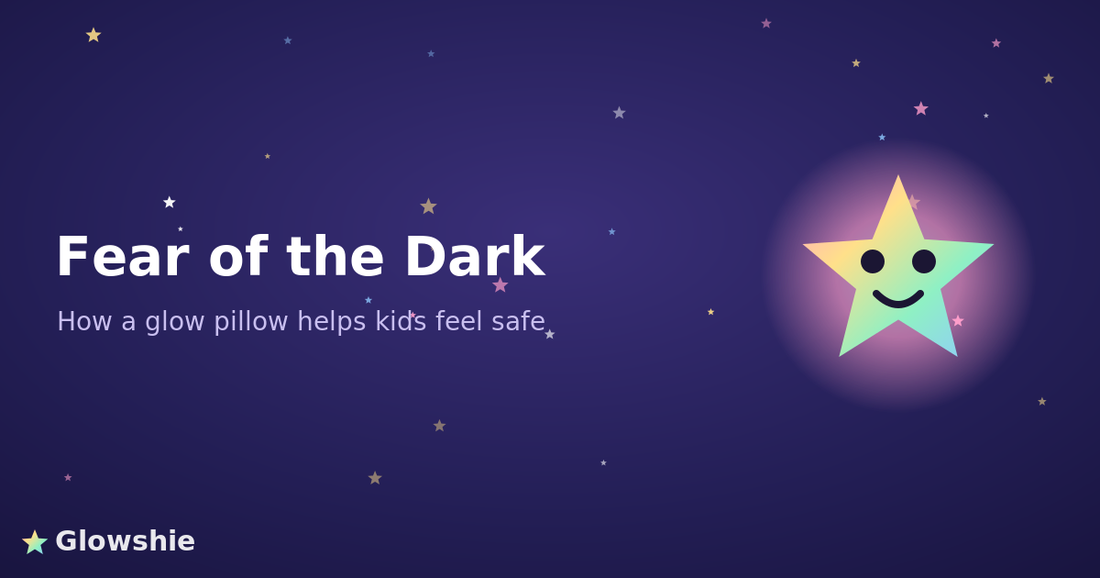 Fear of the Dark: How a Glow-in-the-Dark Pillow Helps Kids Feel Safe at Bedtime