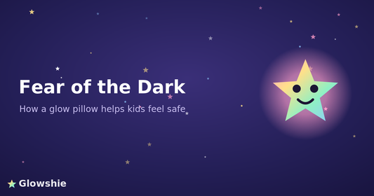 Fear of the Dark: How a Glow-in-the-Dark Pillow Helps Kids Feel Safe at Bedtime